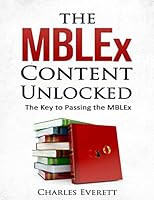 The MBLEx Content Unlocked: The Key to Passing the MBLEx 0692706526 Book Cover