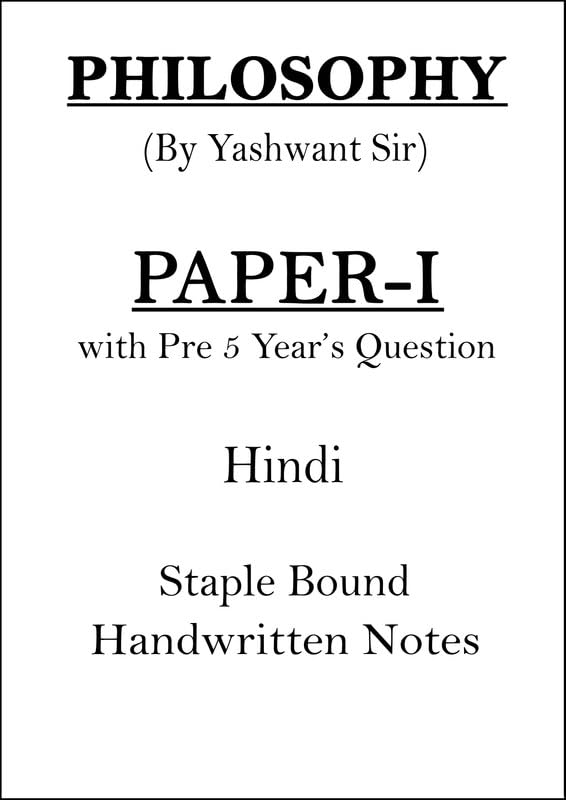 Complete Yahswant Sir’s Philosophy Notes (Paper-1) with 5 Years of Solved Questions (In Hindi)