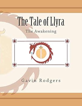 The Tale of Llyra: The Awakening (Volume 1)