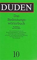Der Duden in 12 Bäden, Band 10: Das Bedeutungswörterbuch 3411209119 Book Cover