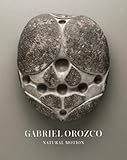 Gabriel Orozco: Natural Motion