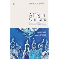 A Fire in Our Ears