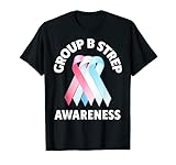 Group B Strep Shirts.