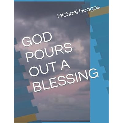 GOD POURS OUT A BLESSING