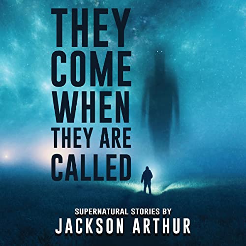 They Come When They Are Called by Jackson Arthur, Velox Books episode artwork