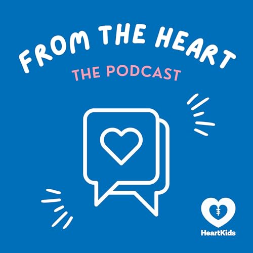 From The Heart: The HeartKids Podcast cover art