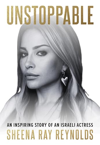 Unstoppable: An Inspiring Story of an Israeli Actress