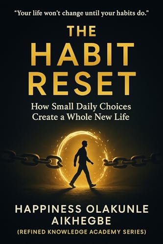 The Habit Reset: : How Small Daily Choices Create a Whole New Life (English Edition)