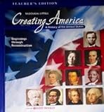 Creating America: Beginnings Through Reconstruction (Teacher's Edition)