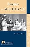 Swedes in Michigan (Discovering the Peoples of Michigan)