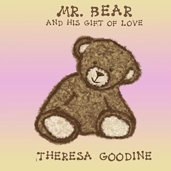 Paperback Mr. Bear: His Gift of Love Book