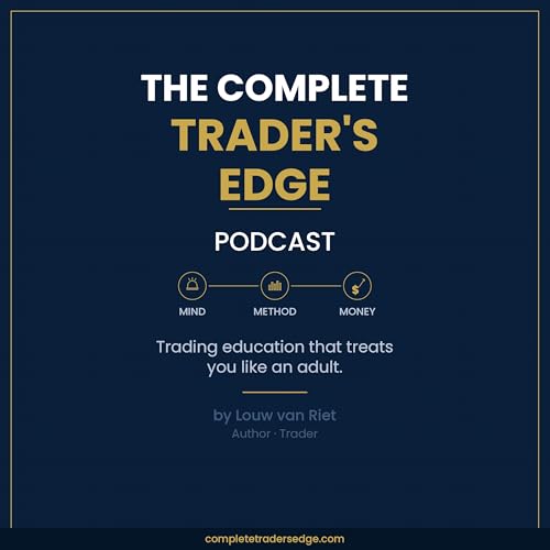 The Complete Trader's Edge Podcast Podcast Por Complete Trader's Edge arte de portada