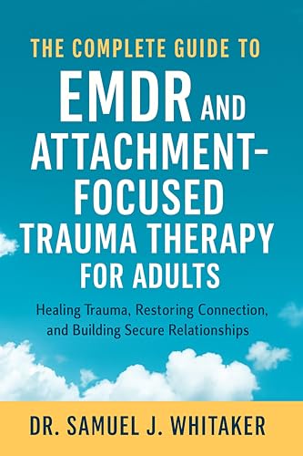 Nebosoft Gaming - The Complete Guide EMDR and Attachment-Focused Trauma for