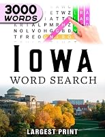 Iowa State Word Search Book: Word Find Book For Adults, Seniors And Teens | Large Print Gift | Brain Training Book: Word Search Wonders of Iowa: 3000 ... All Ages - Cities, Landmarks, Symbols & More! B0CFWVZ2JQ Book Cover