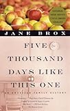 Five Thousand Days Like This One: An American Family History