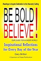 Be Bold. Believe! 0578498995 Book Cover