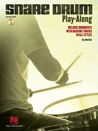 Snare Drum Play-Along: Melodic Rudiments with Backing Tracks in All Styles