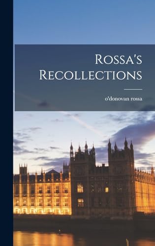 Rossa's Recollections
