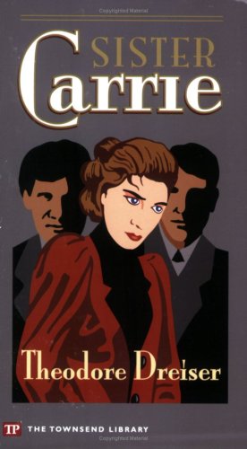 Sister Carrie (Townsend Library Edition) 1591940117 Book Cover