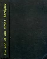 The End of Our Time; Together with an Essay on the General Line of Soviet Philosophy B000GKR8XQ Book Cover