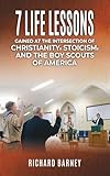 boy scout rule wiki  7 Life Lessons Gained at the Intersection of Christianity, Stoicism, and the Boy Scouts of America (English Edition)