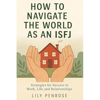 How to Navigate the World as an ISFJ Audiolibro Por Lily Penrose arte de portada