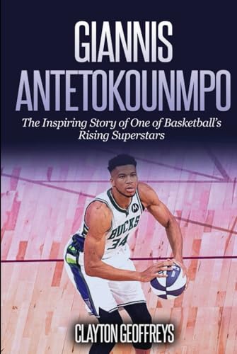 Giannis Antetokounmpo: The Inspiring Story of O... B0BRZ4D2KM Book Cover