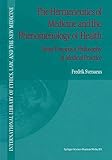 The Hermeneutics of Medicine and the Phenomenology of Health: Steps Towards a Philosophy of Medical Practice (International Library of Ethics, Law, and the New Medicine, 5)