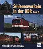 Schienenverkehr in der DDR, Bd. 4
