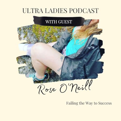 11 | Guest: Failing the Way to Success w/Rose O'Neill Podcast Por  arte de portada