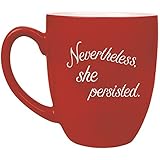 Goobu Nevertheless, She Persisted 16oz Bistro Coffee Mug (Red)