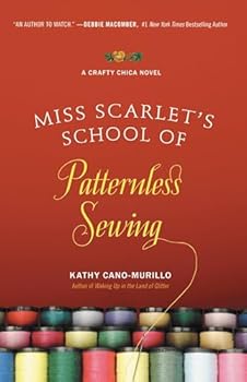 Paperback Miss Scarlet's School of Patternless Sewing (Crafty Chica, 2) Book