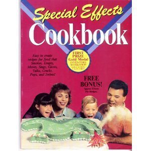 Paperback The Amazing & Incredible Special Effects Cookbook Book
