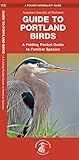 Guide to Portland Birds: A Folding Pocket Guide to Familiar Species (Wildlife and Nature Identification)