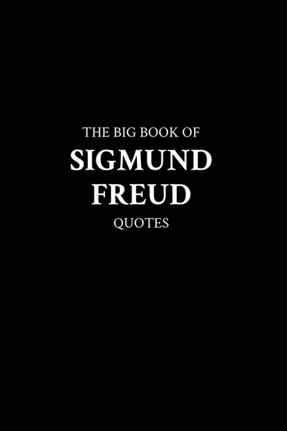 The Big Book of Sigmund Freud Quotes