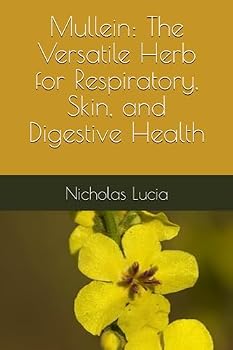 Paperback Mullein: The Versatile Herb for Respiratory, Skin, and Digestive Health Book