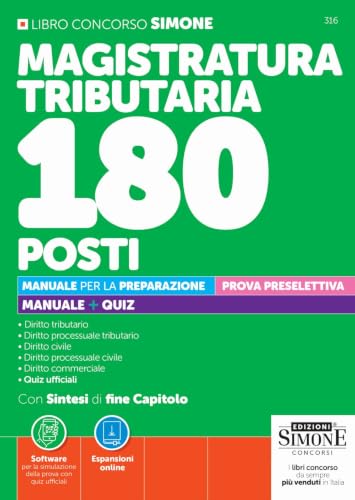 Concorso Magistratura Tributaria 180 posti. Manuale per la preparazione. Prova preselettiva. Manuale + quiz. Con espansioni online. Con software per la simulazione della prova