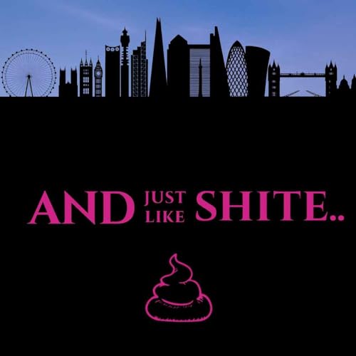 『And Just Like Shite』のカバーアート