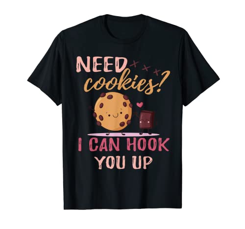 Funny Baker sarcastic quote, Need Cookies? I Can Hook You
