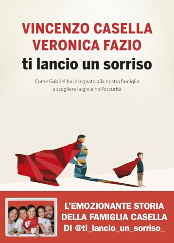 Ti lancio un sorriso. Come Gabriel ha insegnato alla nostra famiglia a scegliere la gioia nell'oscurità
