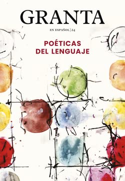 Granta en español 24 livre pour apprendre l'espagnol littéraire et avancé