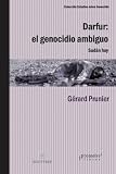 Darfur: El genocidio ambiguo: Sudán hoy (Colección Estudios sobre Genocidio) (Spanish Edition)