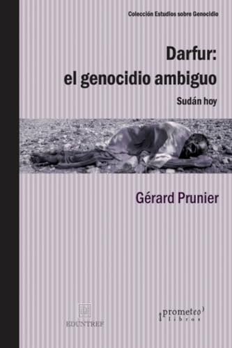 Portada de Darfur: El Genocidio Ambiguo: Sudan Hoy