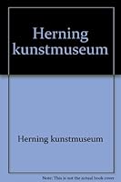 Herning Kunstmuseum 8788367053 Book Cover