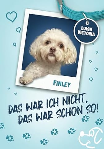 Das war ich nicht. Das war schon so!: Ein Kinderbuch ab 6 Jahren mit spannenden und lustigen Geschichten von Luisa & Finley. Liebevoll gestalteter Farbdruck mit vielen Bildern.