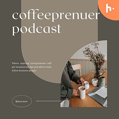 Coffeepreneur Podcast copertina