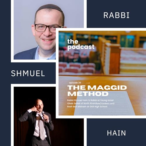 The Maggid Method Podcast: Rabbi Shmuel Hain Titelbild