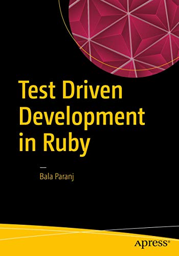 Test Driven Development in Ruby: A Practical Introduction to TDD Using Problem and Solution Domain Analysis view 2