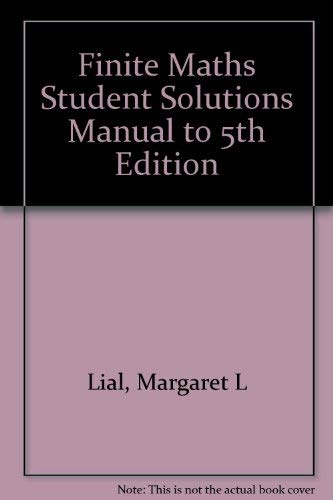 Finite Mathematics (Student Solutions Manual) 0673467562 Book Cover