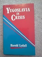 Yugoslavia in Crisis 0198286953 Book Cover